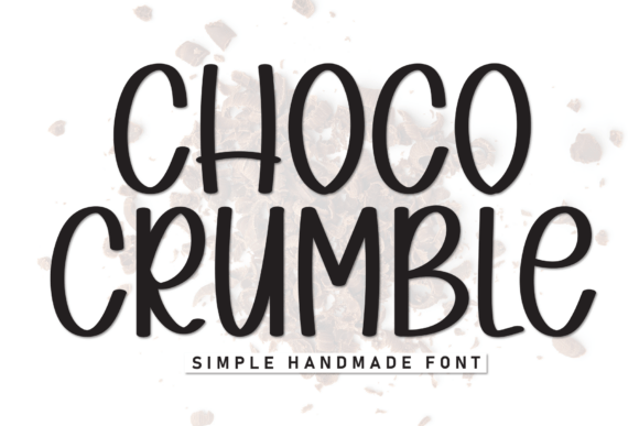 Choco Crumble Font: Sweet Style for Handmade Labels