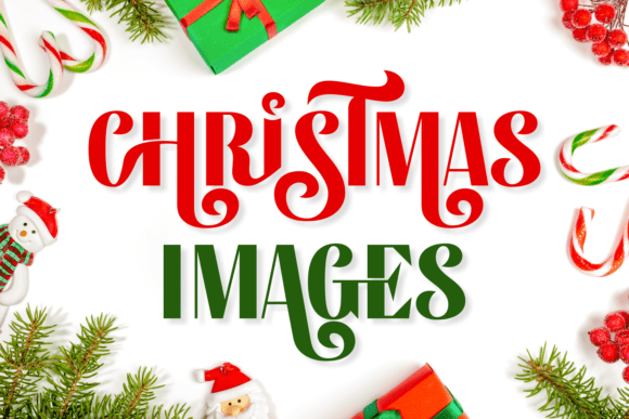 Christmas Images Font: Elevating Holiday Campaign Visuals