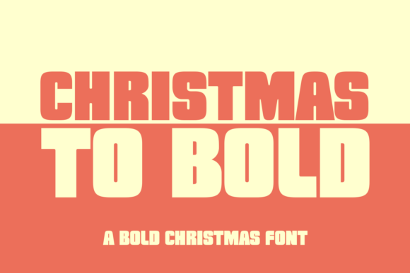 Christmas to Bold Font: High-Impact Holiday Campaign Typography