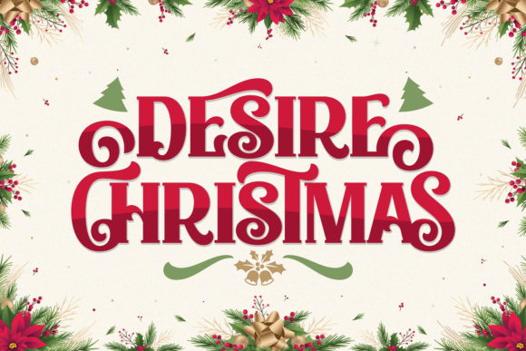 Desire Christmas Font: Elevate Holiday Campaigns