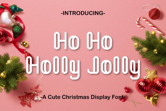 Ho Ho Holly Jolly Font: A Festive Brand Refresh