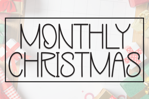 Monthly Christmas Font: A Display Typeface for Campaigns