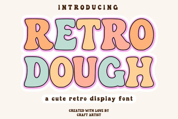 Retro Dough Font: A Groovy Display Typeface Review